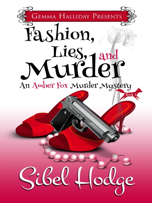 Title details for Fashion, Lies, and Murder by Sibel Hodge - Available